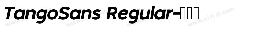 TangoSans Regular字体转换